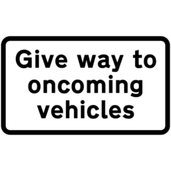 Give Way to oncoming vehicles supplementary sign. Diag 615.1