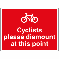 Cyclists please dismount at this point sign - Ref: cp59