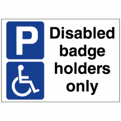 Disabled badge holders only sign - Ref: disab01