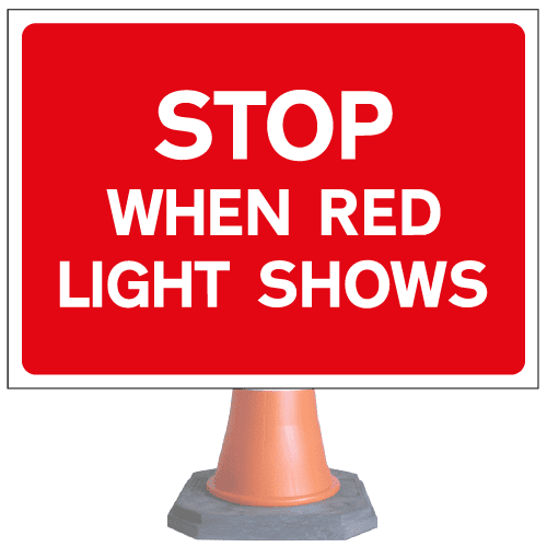 Stop-when-red-light-shows-cns92v4-cone-sign-med – Safety Sign Warehouse
