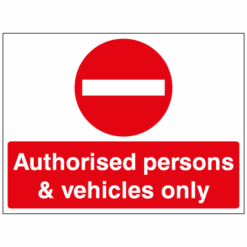 Authorised persons & vehicles only sign - Ref: tr4