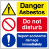 Danger asbestos do not disturb report accidental damage immediately sign - Ref: cs44