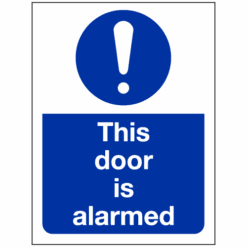 This door is alarmed sign - Ref: mec30h