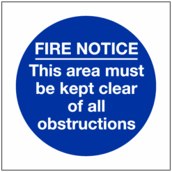 Fire notice this area must be kept clear of all obstructions sign - Ref: ms205