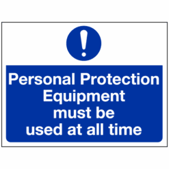 Personal protection equipment must be used at all times sign - Ref: ms358