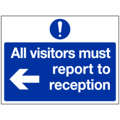 All visitors must report to reception arrow left sign - Ref: ms381