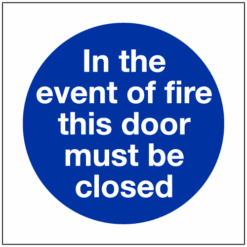 In the event of fire this door must be closed sign - Ref: ms99