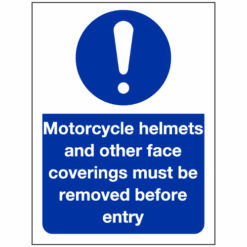 Motorcycle helmets and face coverings must be removed sign - Ref: si21c