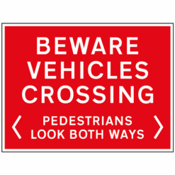 Beware vehicles crossing Pedestrians look both ways sign - Ref: tc78
