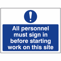 All personnel must sign in before starting work on this site sign - Ref: tc81