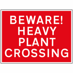Beware Heavy Plant Crossing sign - Ref: tc86