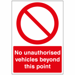 No unauthorised vehicles beyond this point sign - Ref: p308